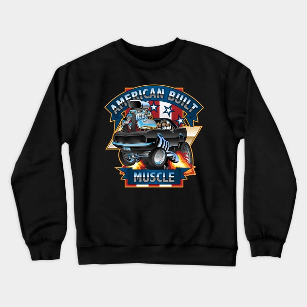 American Built Muscle - Classic Muscle Car Cartoon Illustration Crewneck Sweatshirt by hobrath